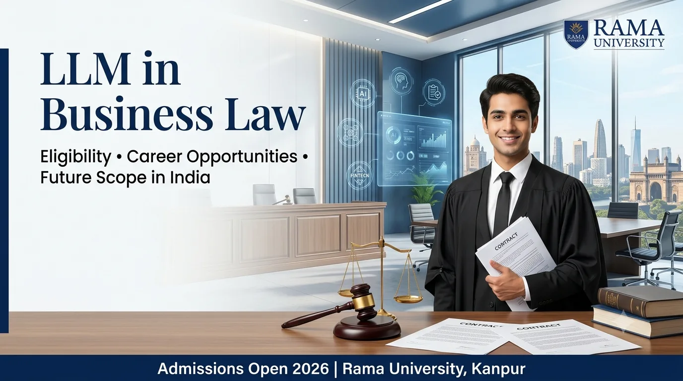 LLM in Business Law: Eligibility, Career Opportunities & Future Scope in India