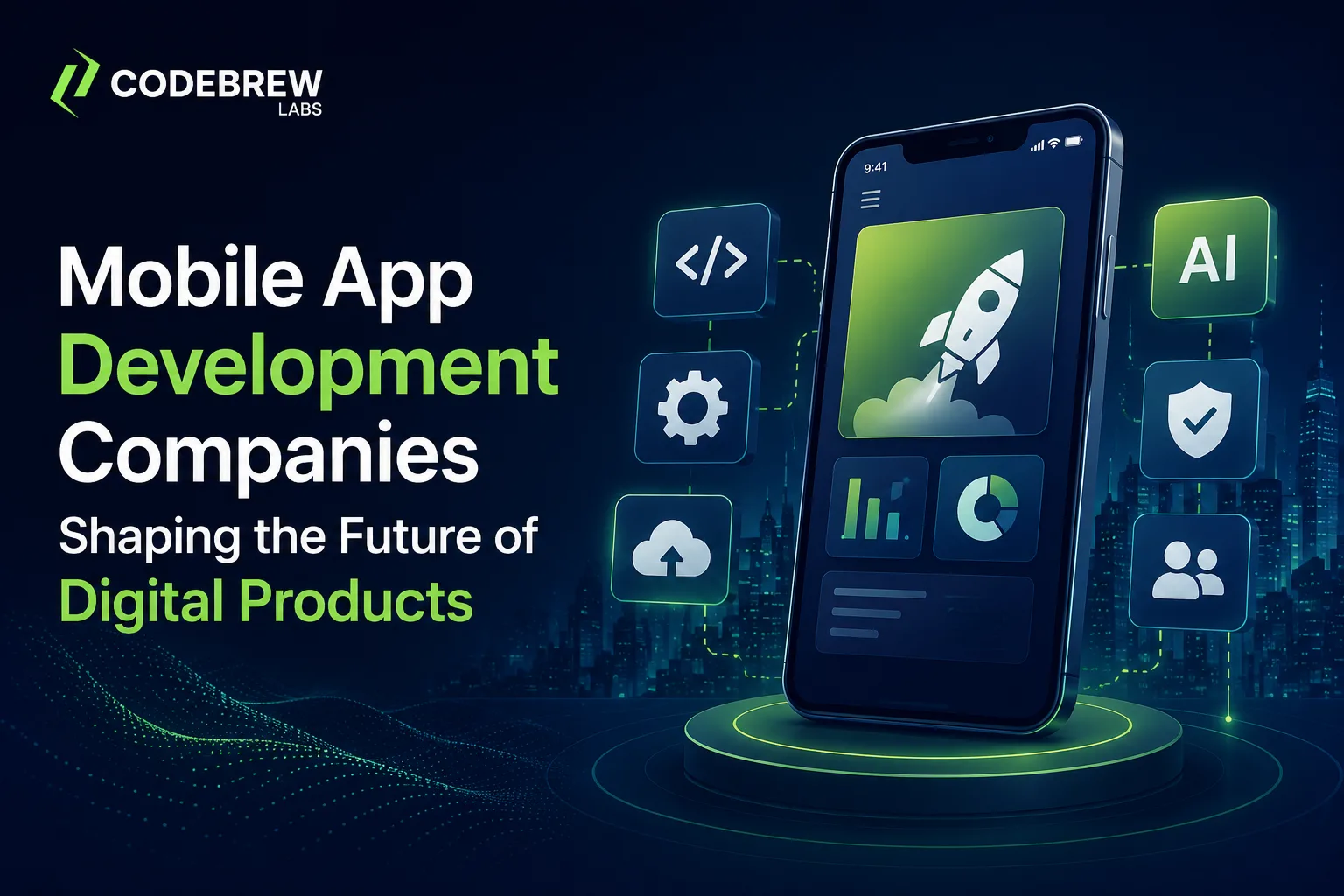 Mobile App Development Companies Shaping the Future of Digital Products