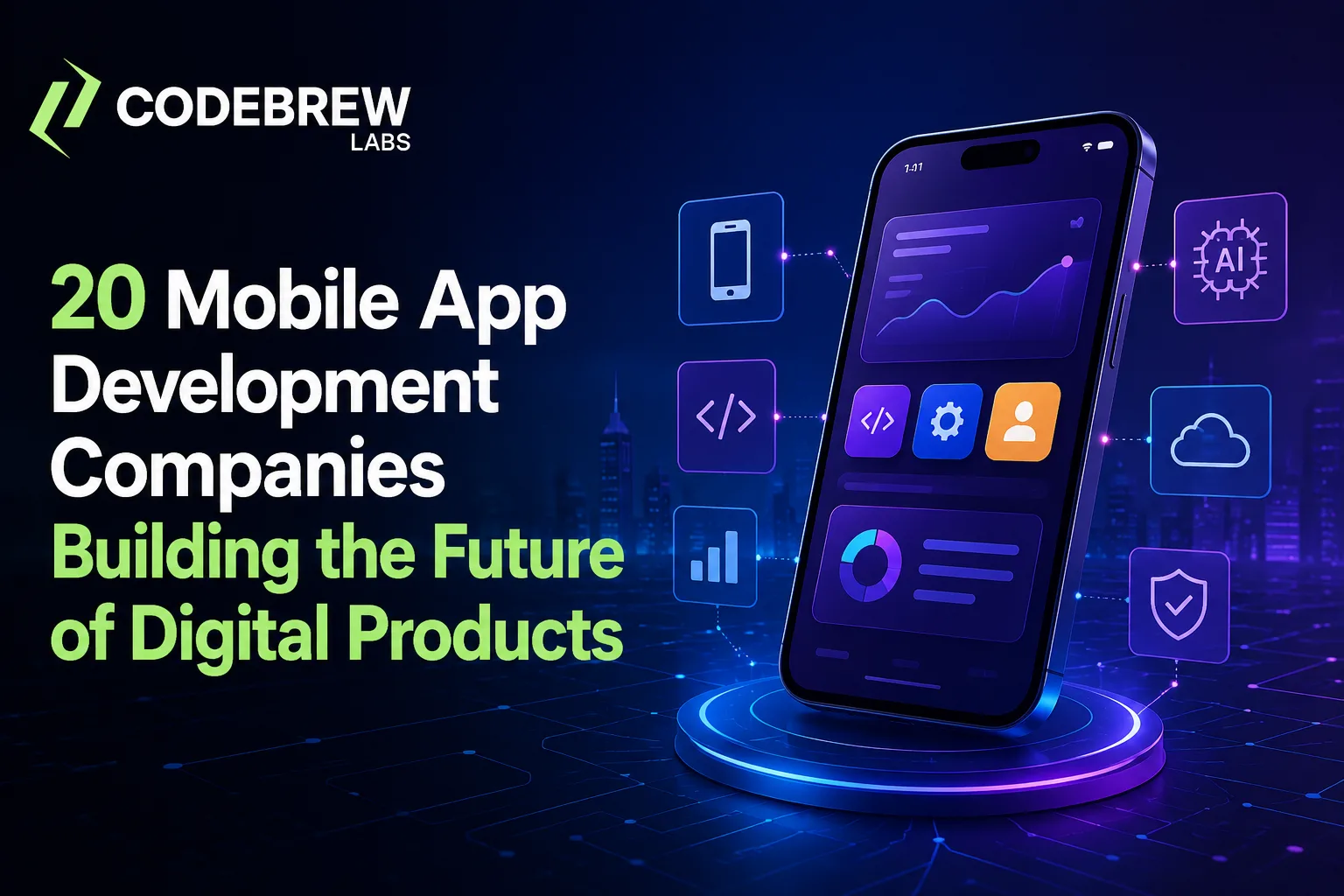 20 Mobile App Development Companies Building the Future of Digital Products