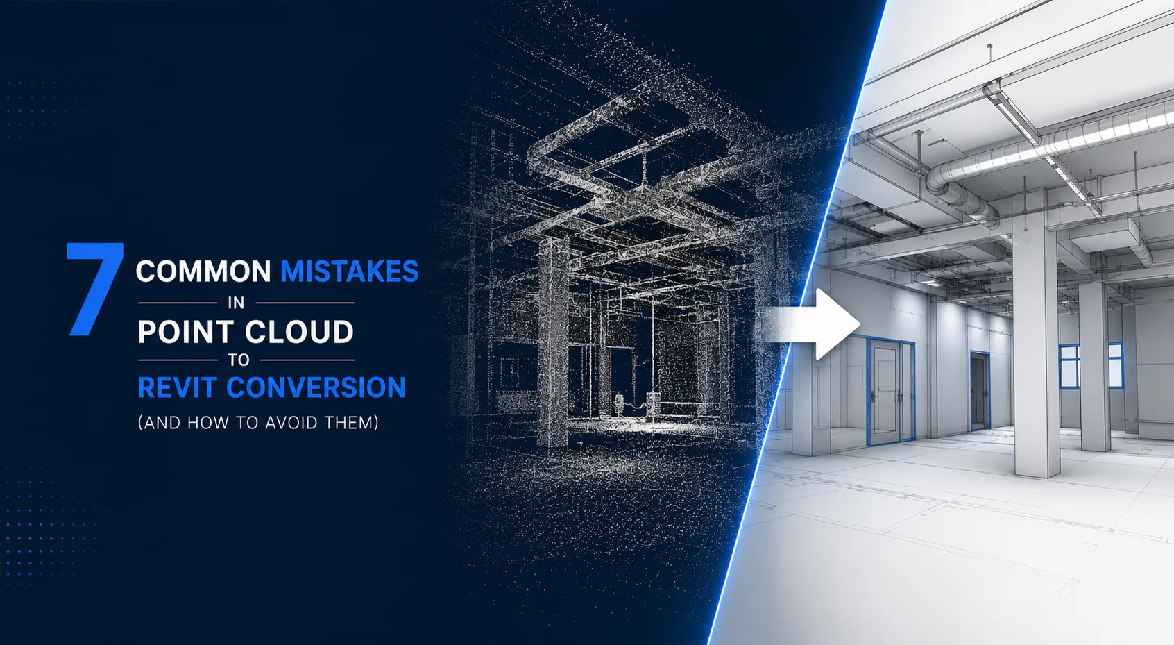 7 Common Mistakes in Point Cloud to Revit Conversion
