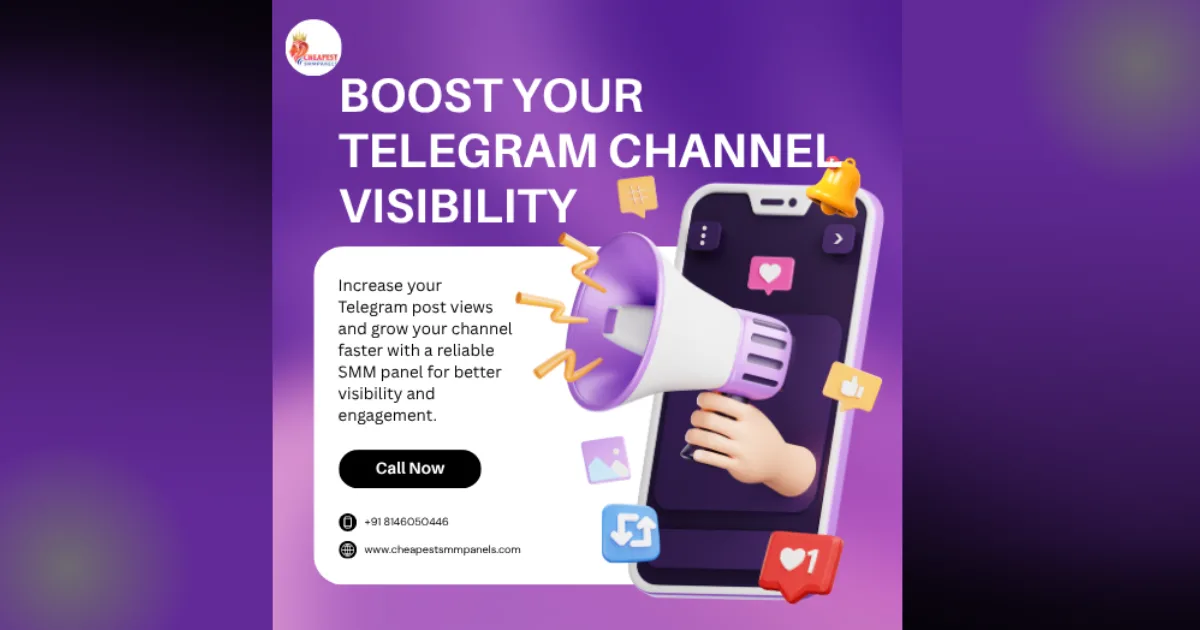 Boost Your Telegram Channel Visibility: A Complete Guide to Increasing Post Views with an SMM Panel