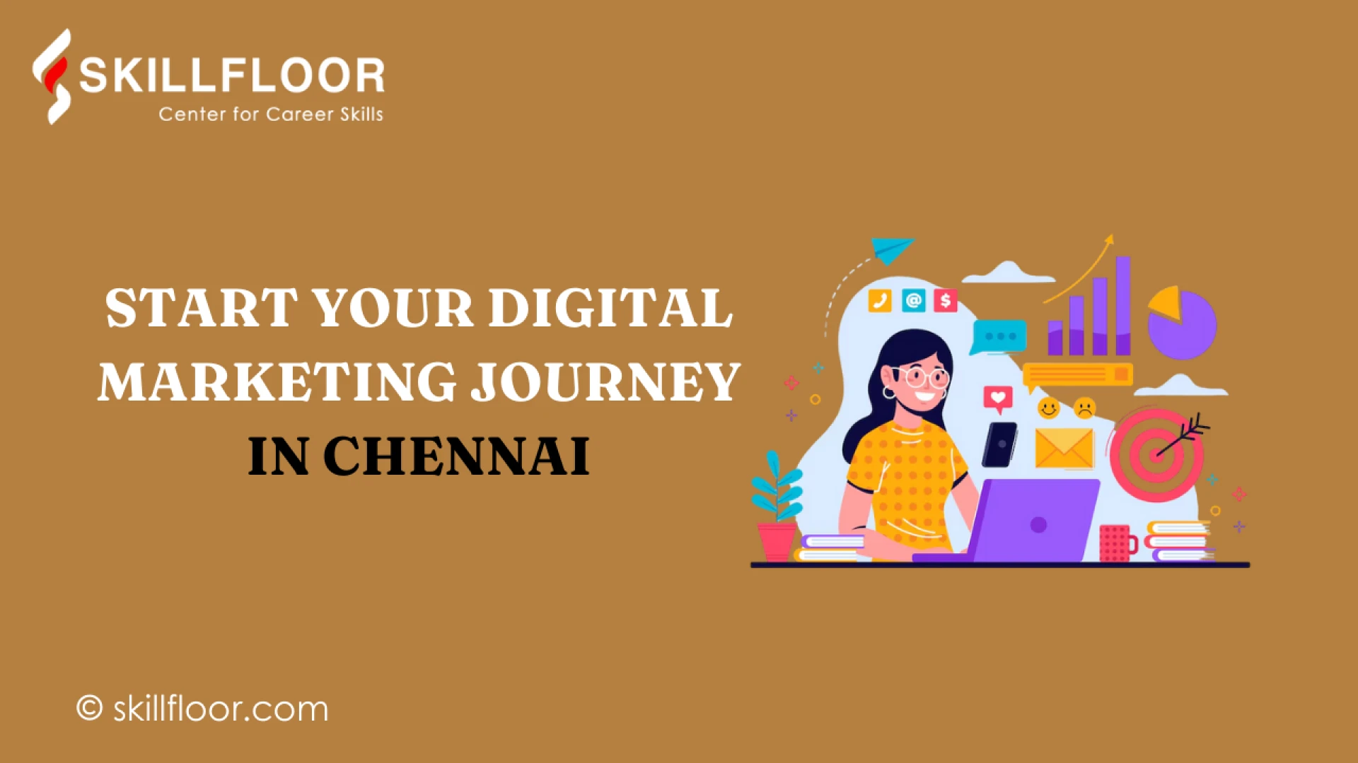 How to Start a Digital Marketing Career in Chennai | Skillfloor