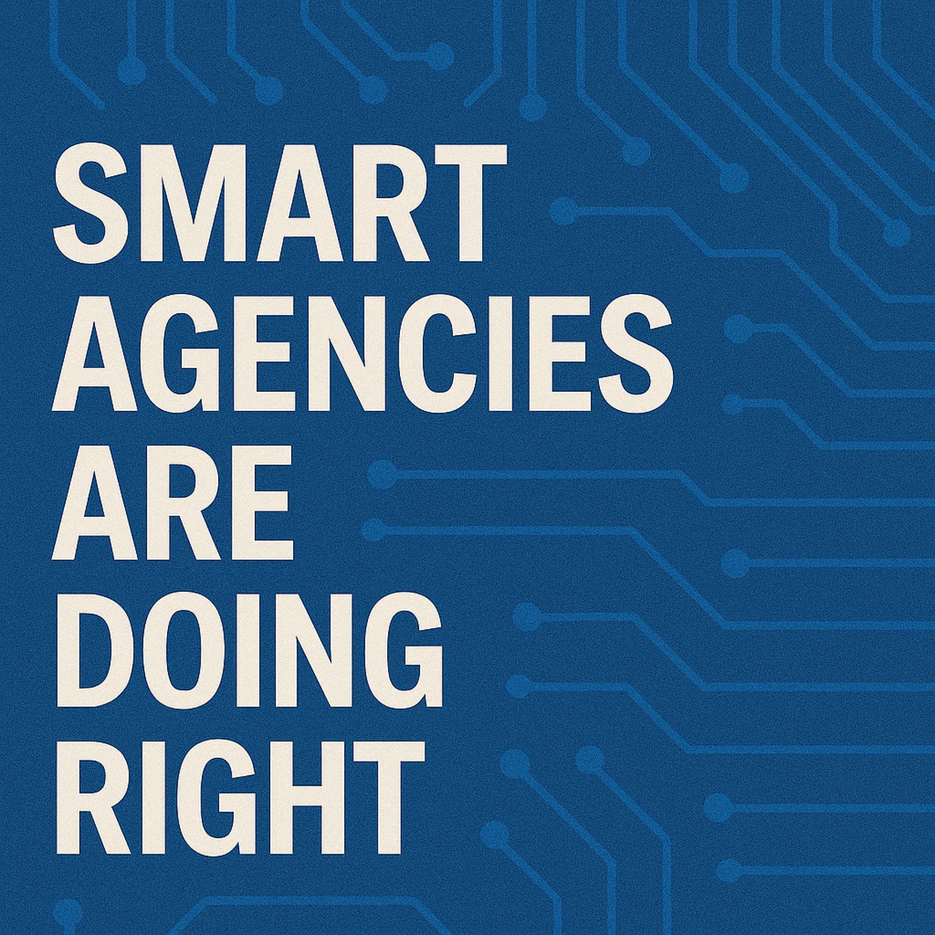 Modern Marketing Playbook: What Today’s Smart Agencies Are Doing Right