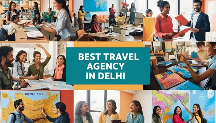 Best Travel Agencies in Delhi for Customized Holiday Packages