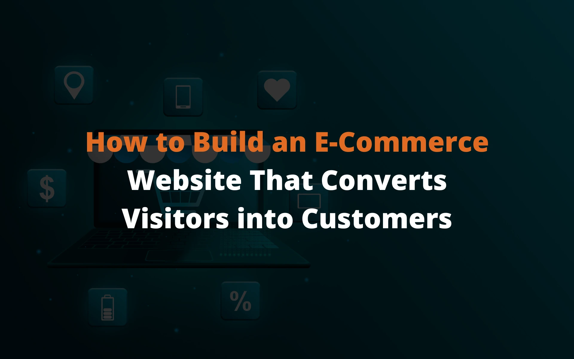 Your Step-by-Step Guide to Building an E-Commerce Website That Sells