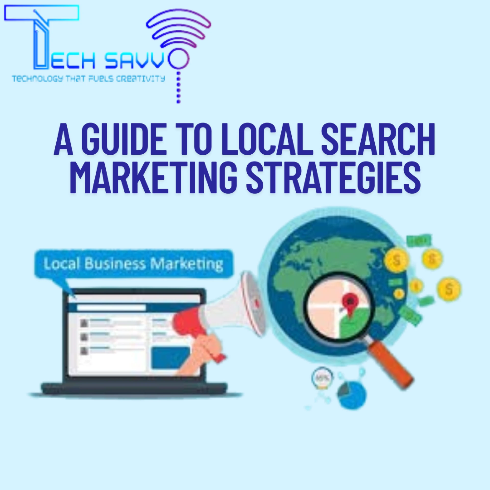 A Guide to Local Search Marketing Strategies