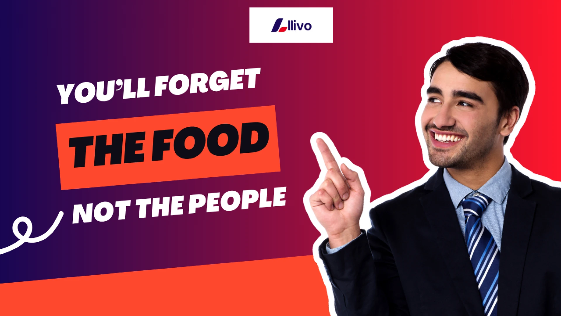 You’ll Forget the Food — Not the People