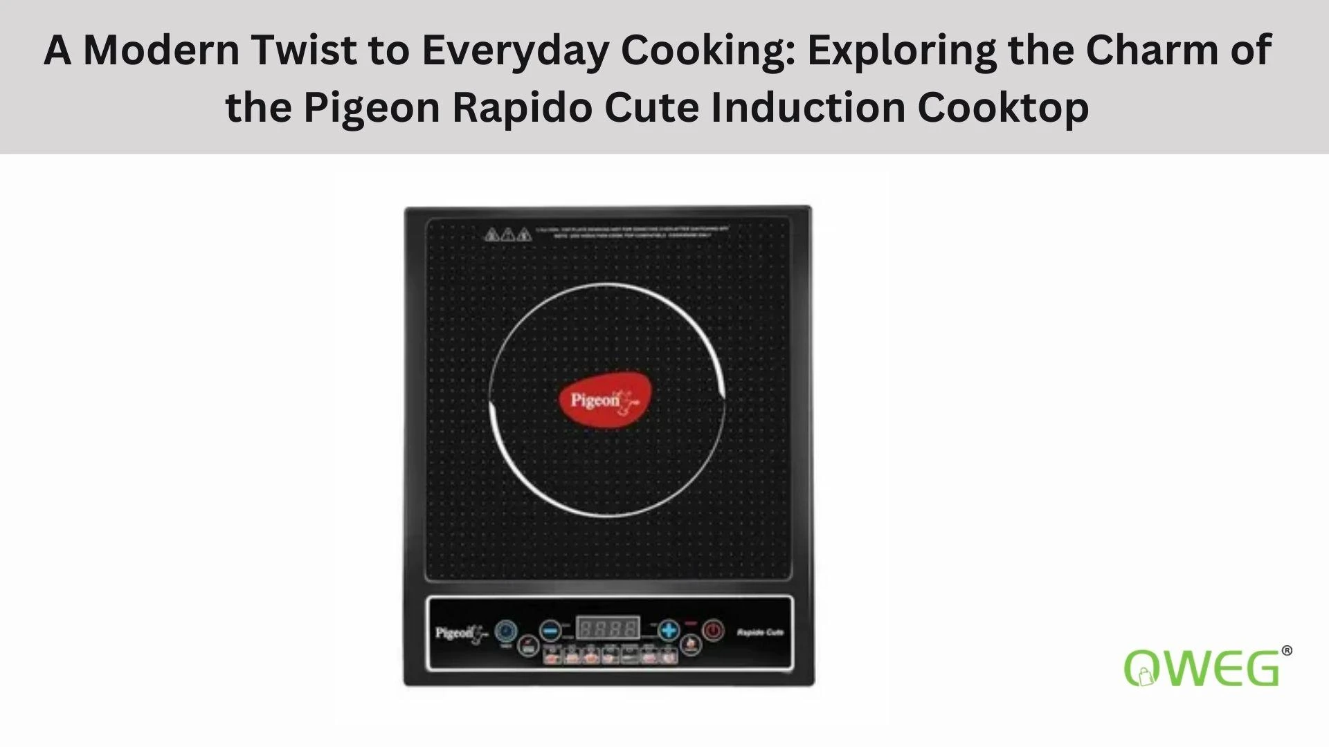 A Modern Twist to Everyday Cooking: Exploring the Charm of the Pigeon Rapido Cute Induction Cooktop