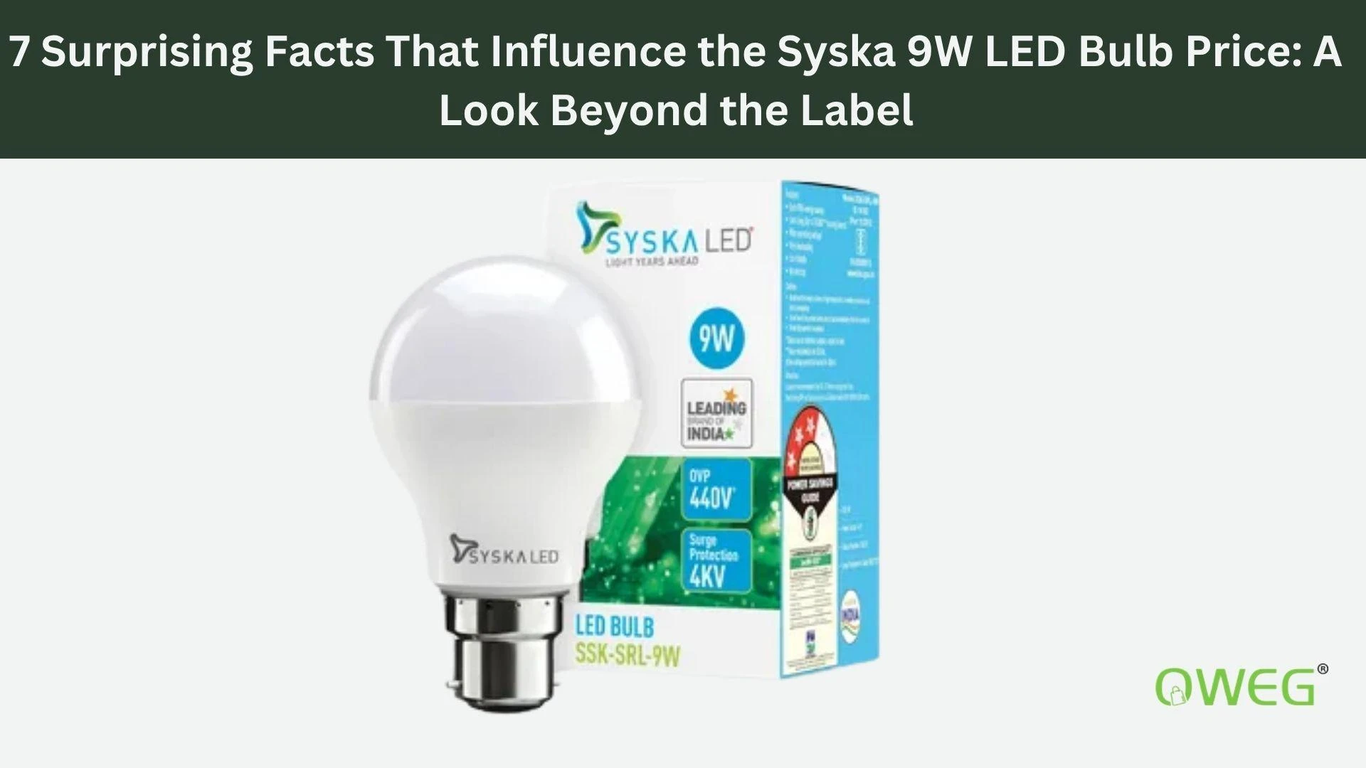 7 Surprising Facts That Influence the Syska 9W LED Bulb Price: A Look Beyond the Label