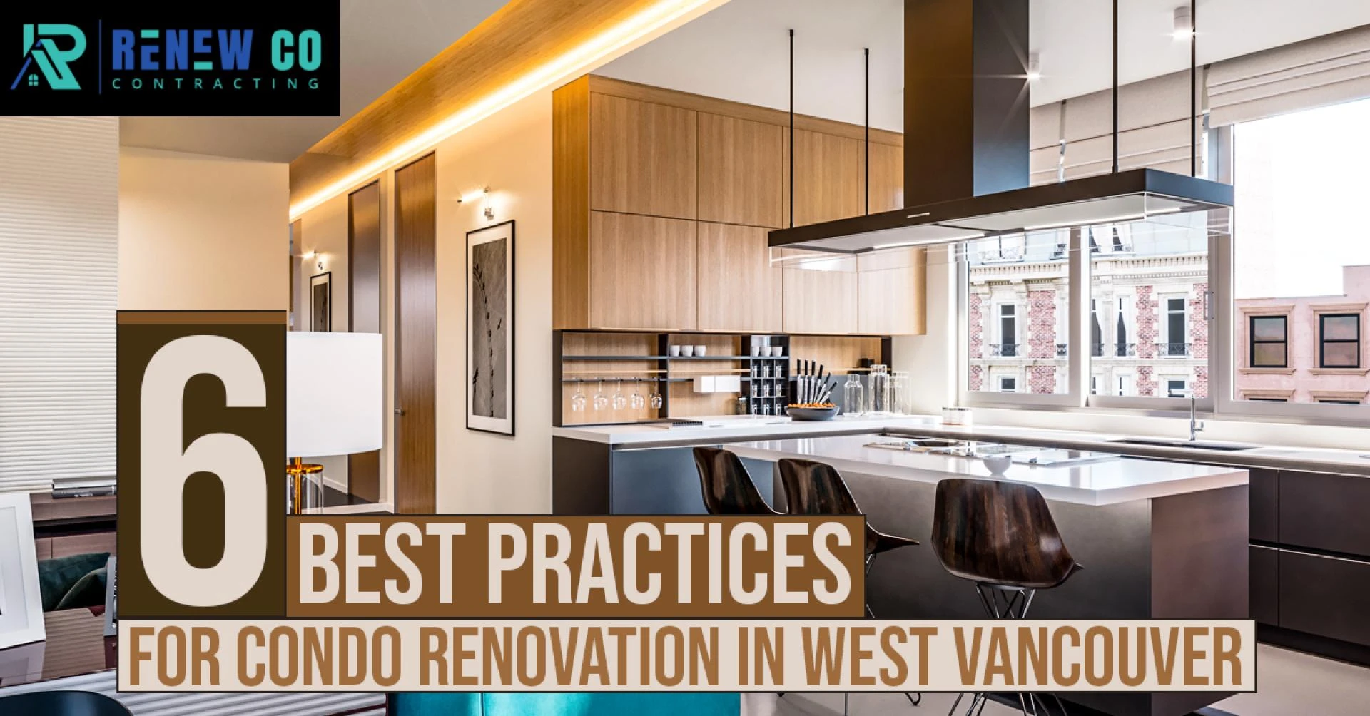 6 Things To Check When Engaging Top Home Renovation Company in Vancouver