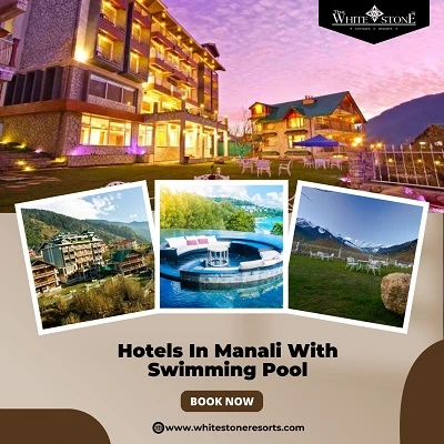 Which Luxury Resorts in Manali Have a Swimming Pool