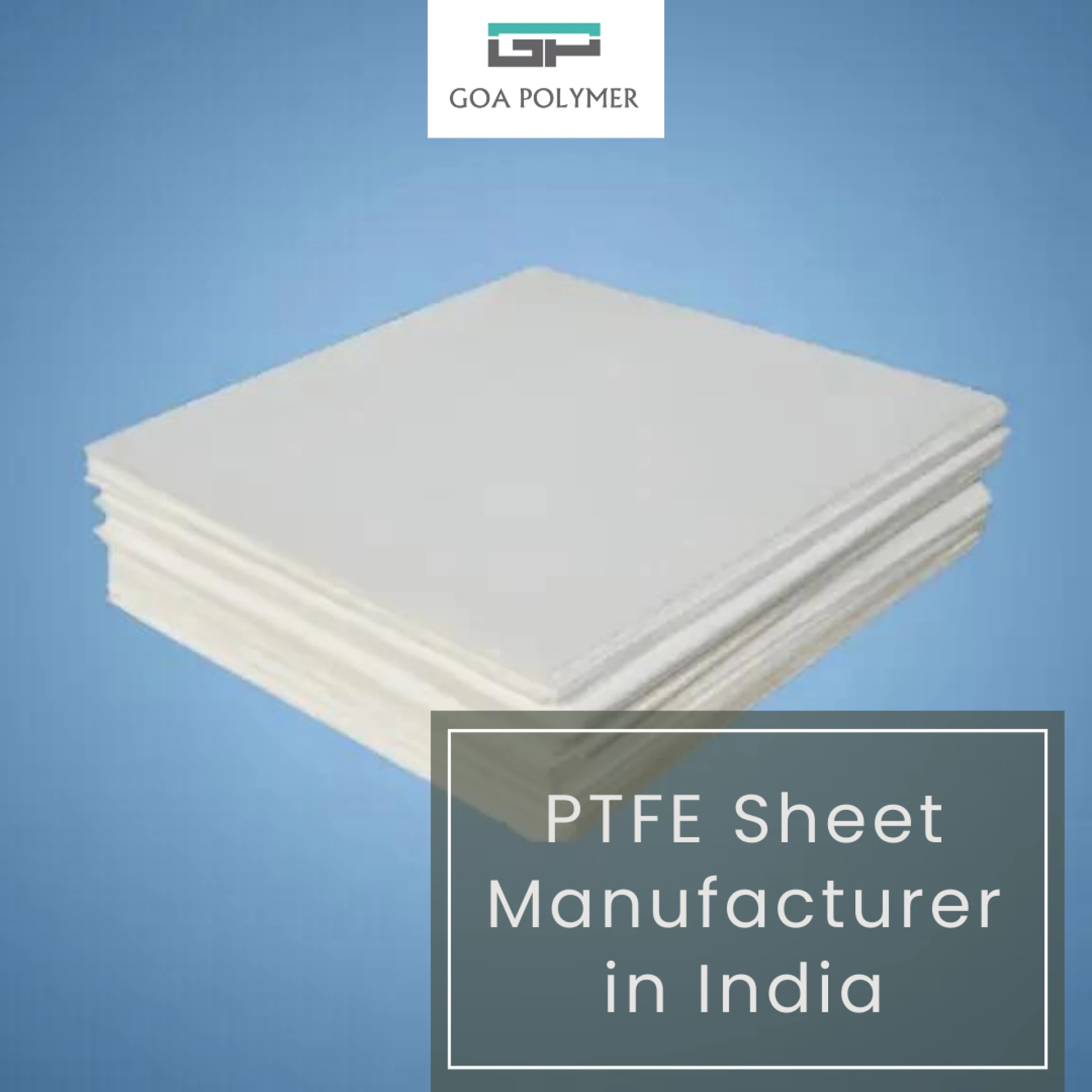 What Qualities Define a Top PTFE Teflon Sheet Manufacturer
