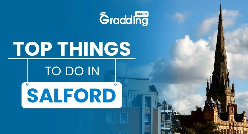 Top 8 Exciting Things to do in Salford as a Foreign Student