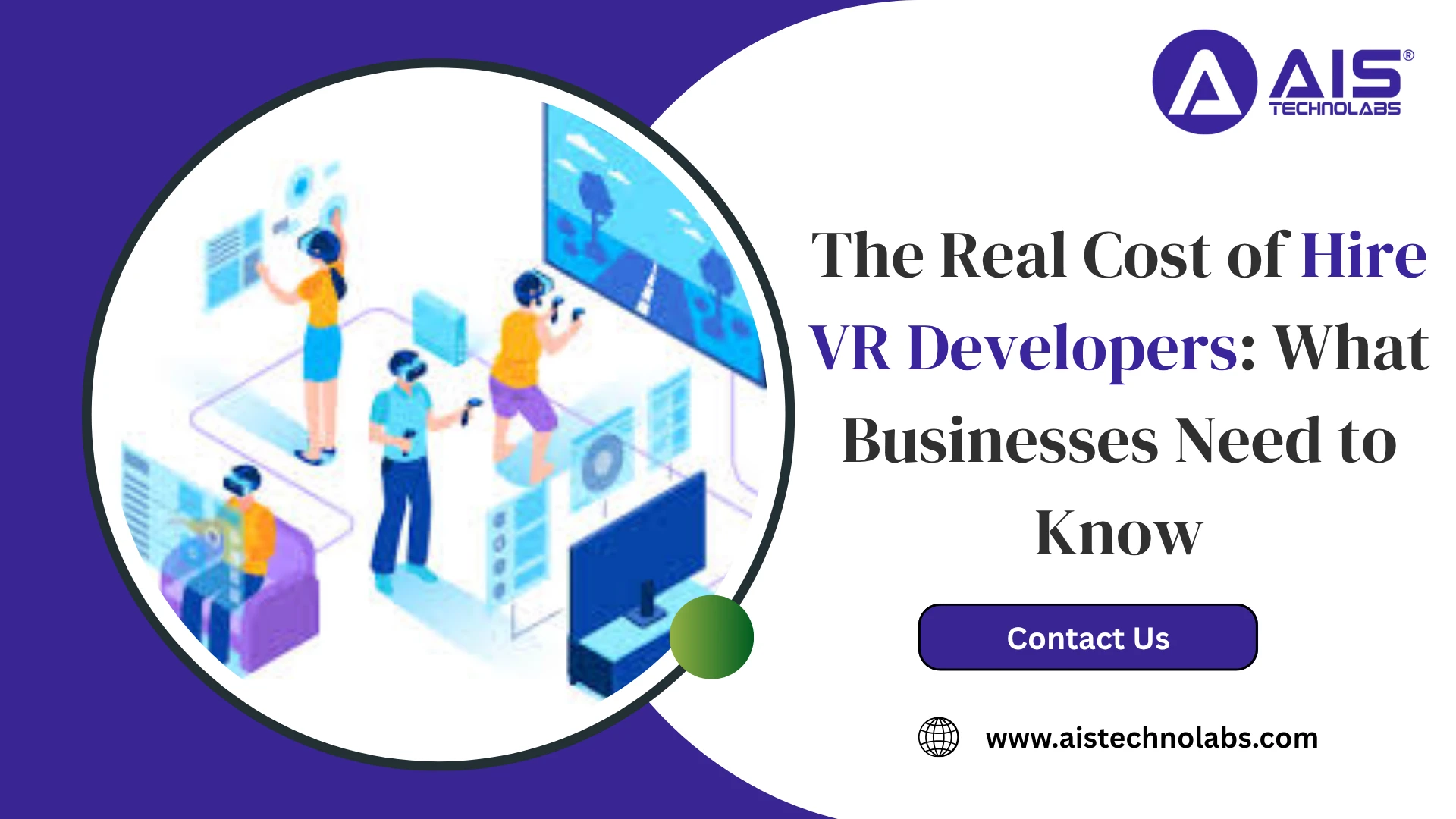 The Real Cost of Hire VR Developers: What Businesses Need to Know