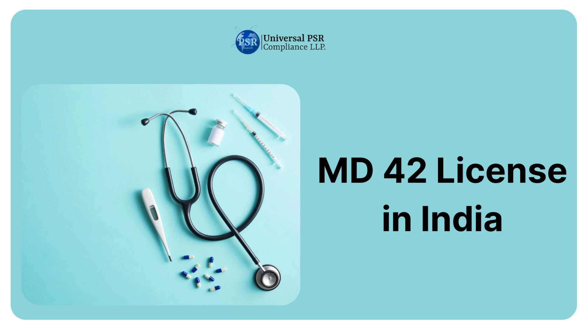 Your Guide to MD 42 License for Manufacturing Medical Devices in India