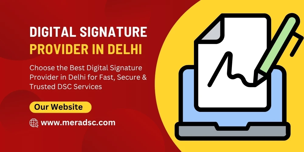 Top Digital Signature Providers in Delhi: Verified & Trusted