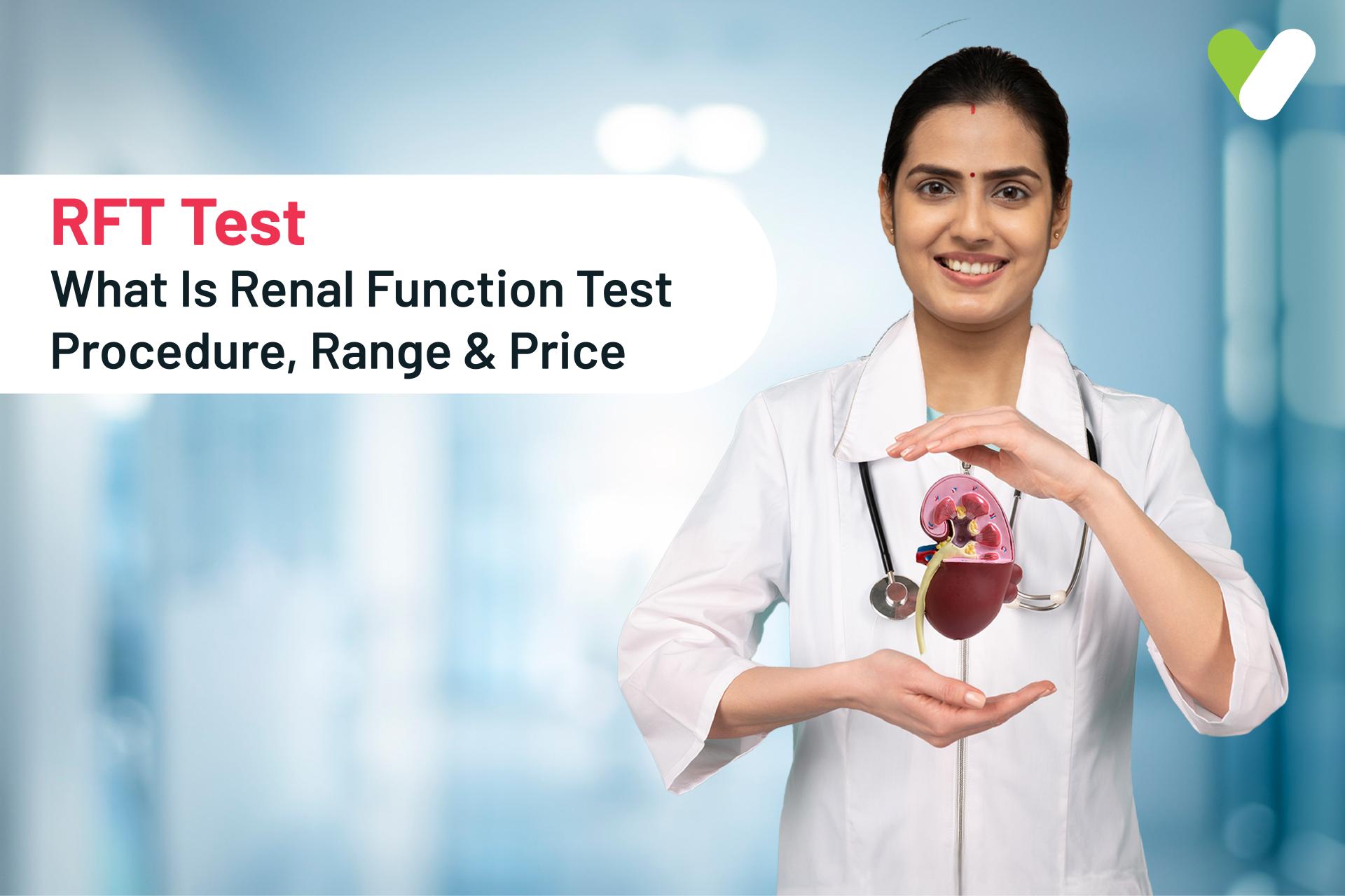 RFT Medical Abbreviation & Normal RFT Values: What You Should Know