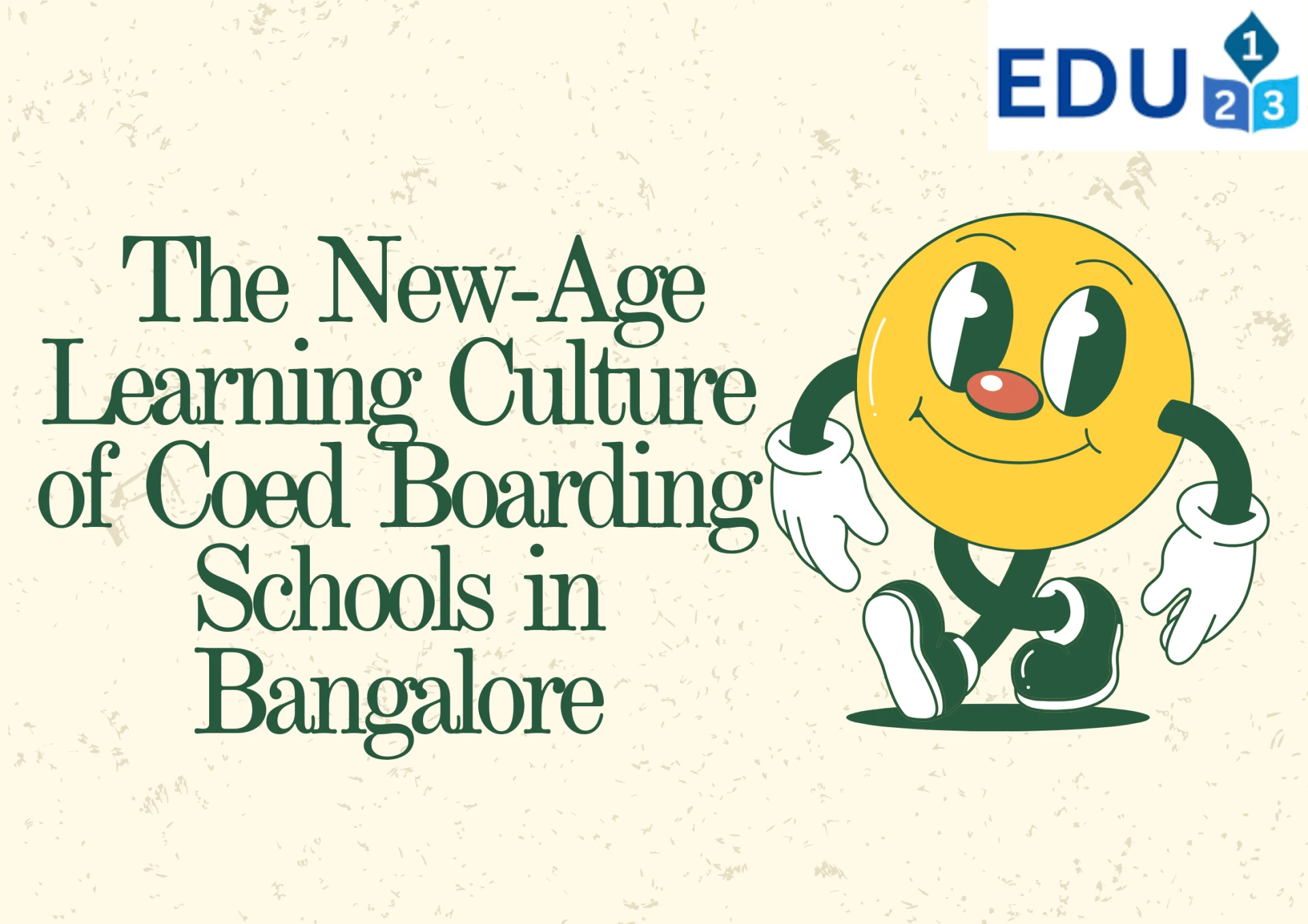 The New-Age Learning Culture of Coed Boarding Schools in Bangalore