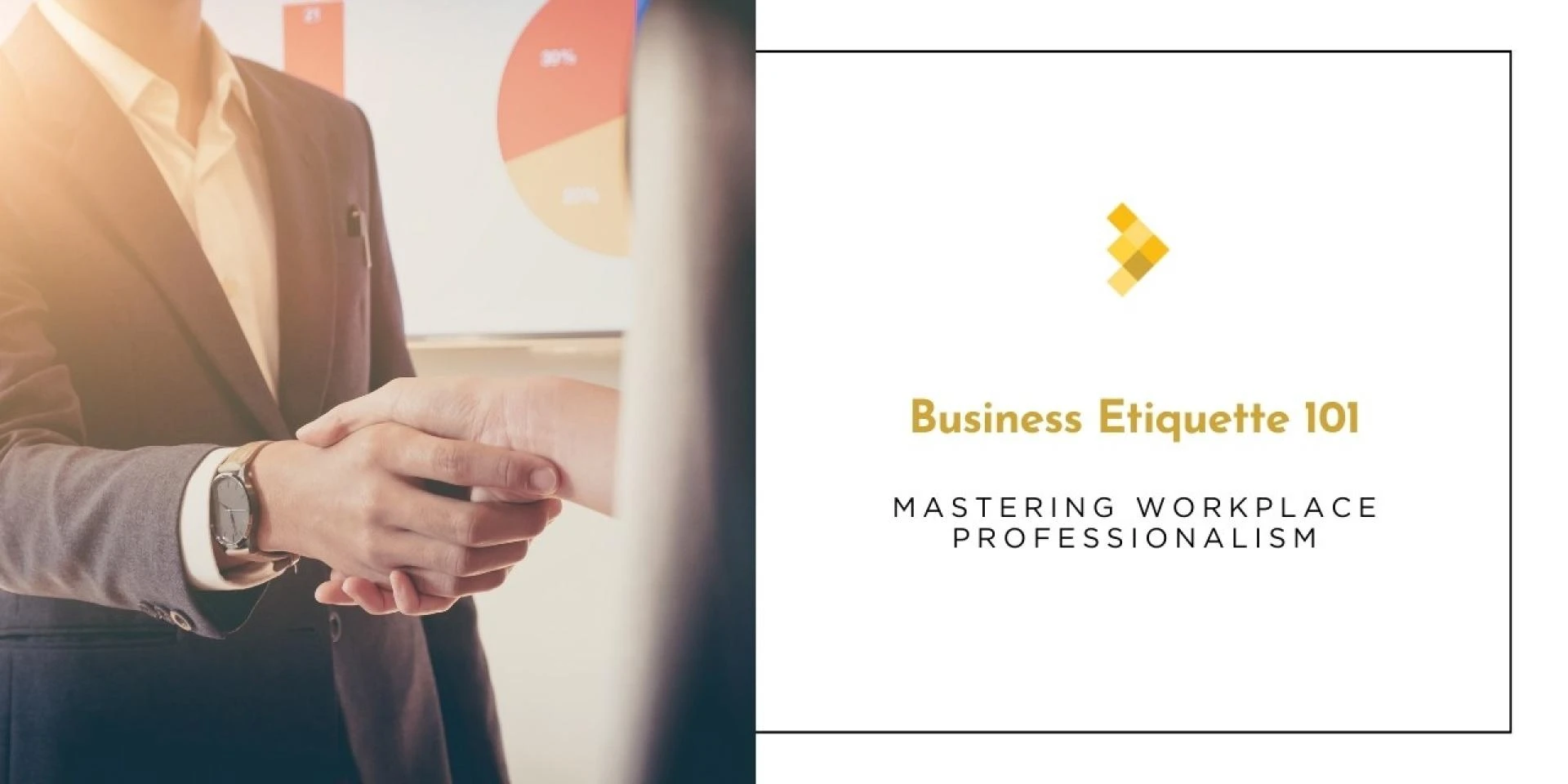 Business Etiquette Made Simple: What Really Matters at Work 