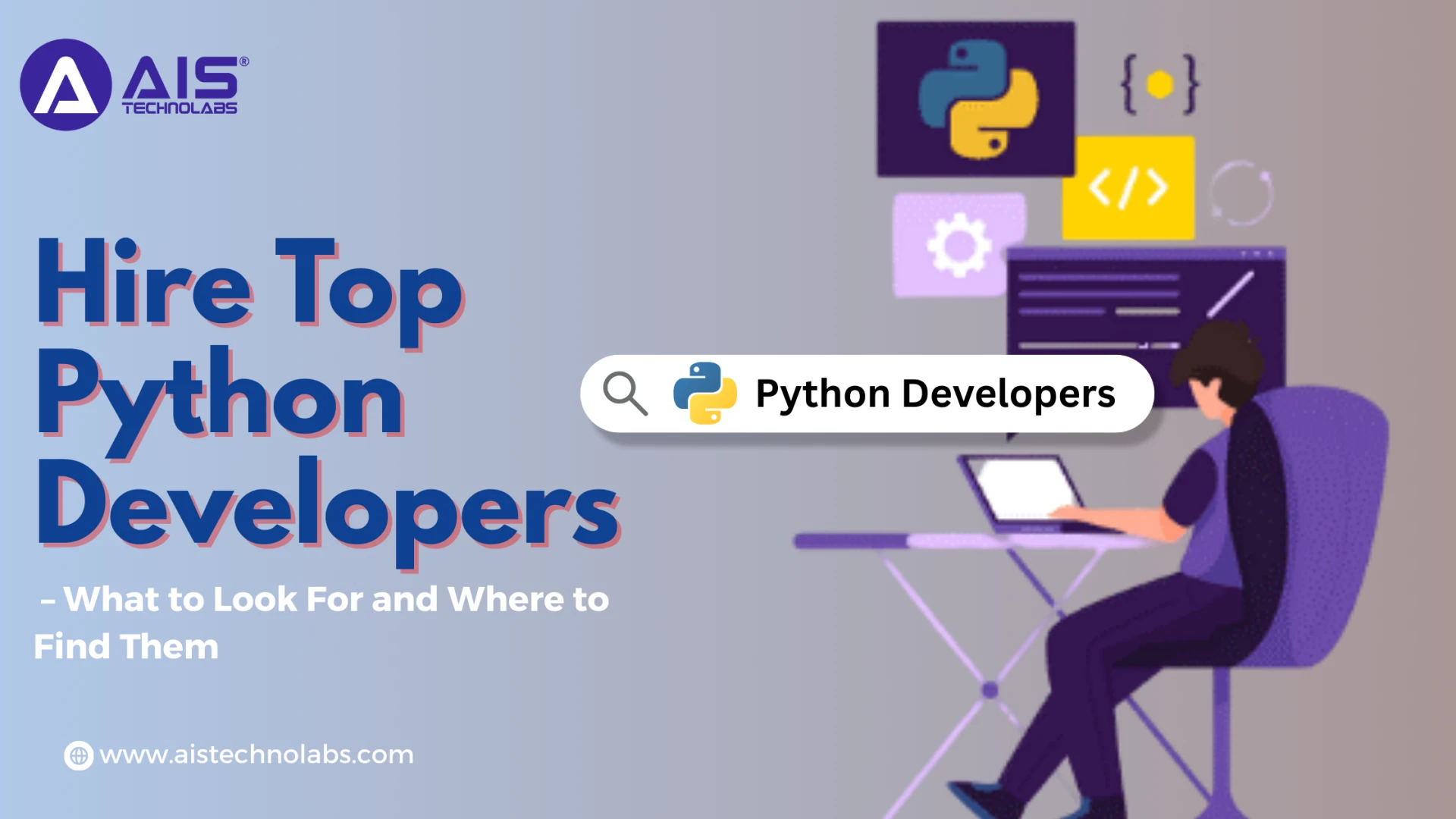 Hire Top Python Developers – What to Look For and Where to Find Them 