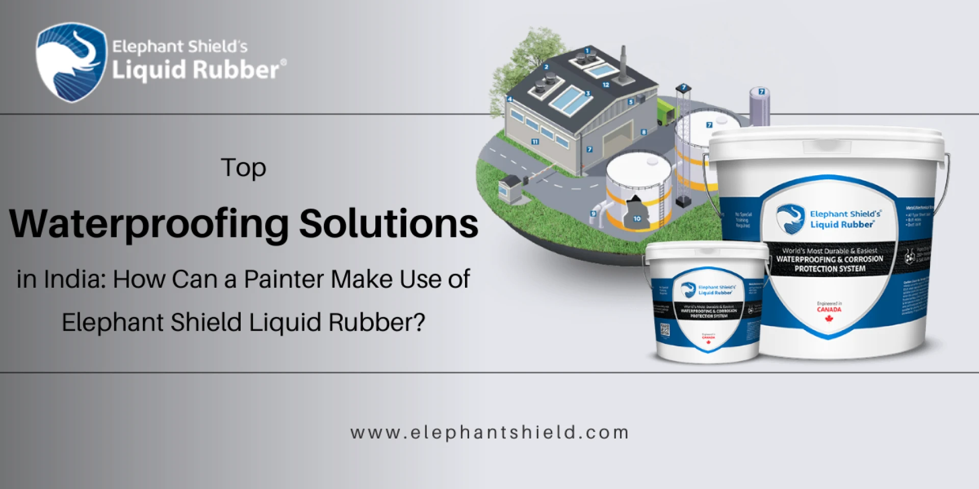 Top Waterproofing Solutions in India: How Can a Painter Make Use of Elephant Shield Liquid Rubber?
