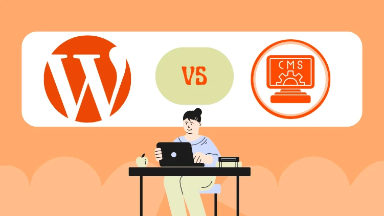 WordPress vs Other CMS: Best Choice for Business Growth