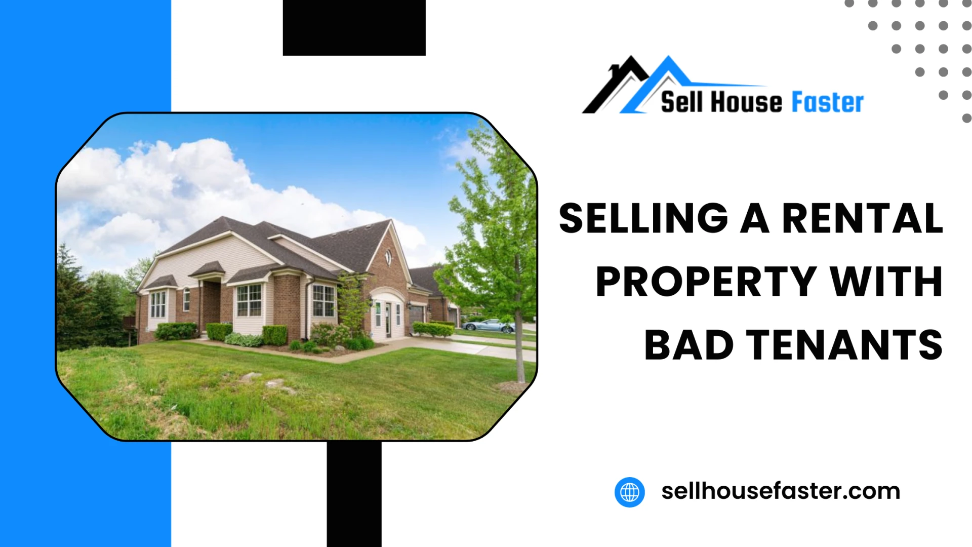 Selling a Rental Property with Bad Tenants