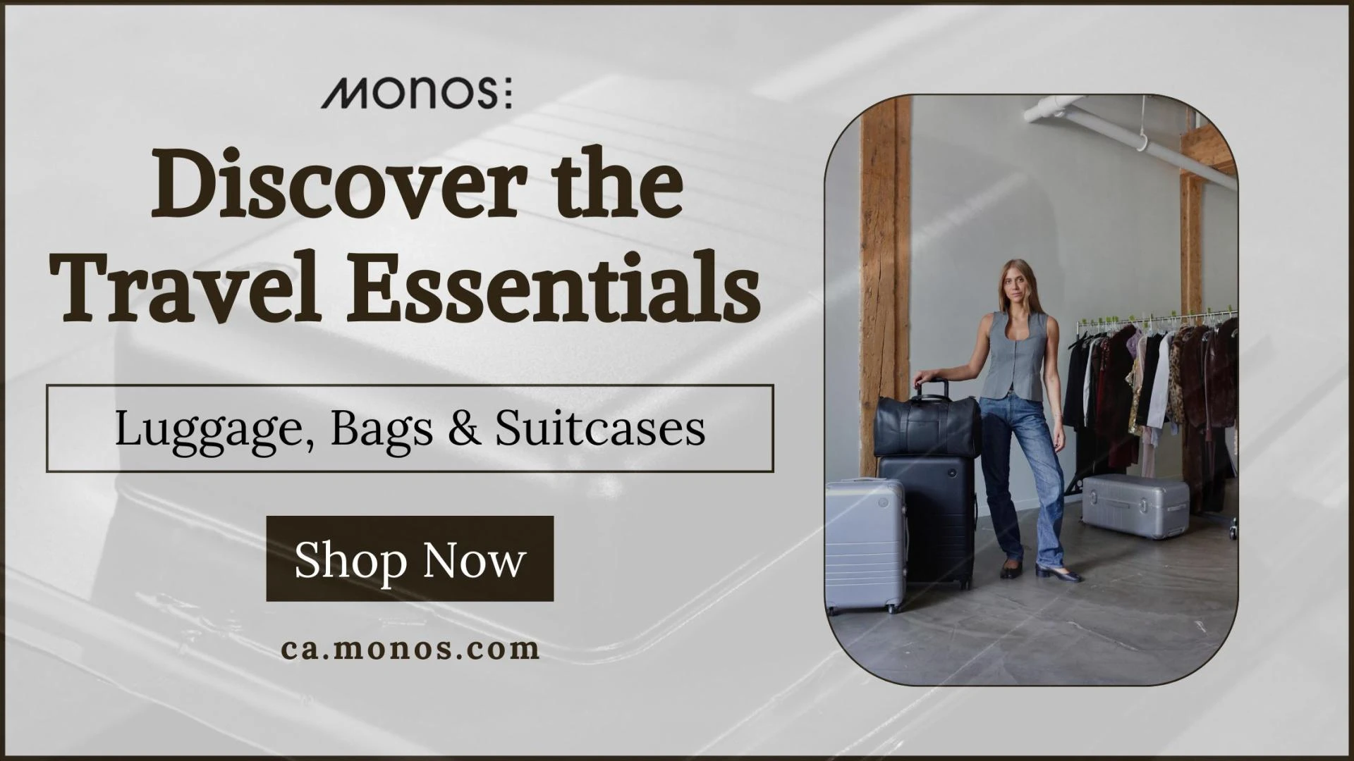 Discover the Travel Essentials at Monos Canada