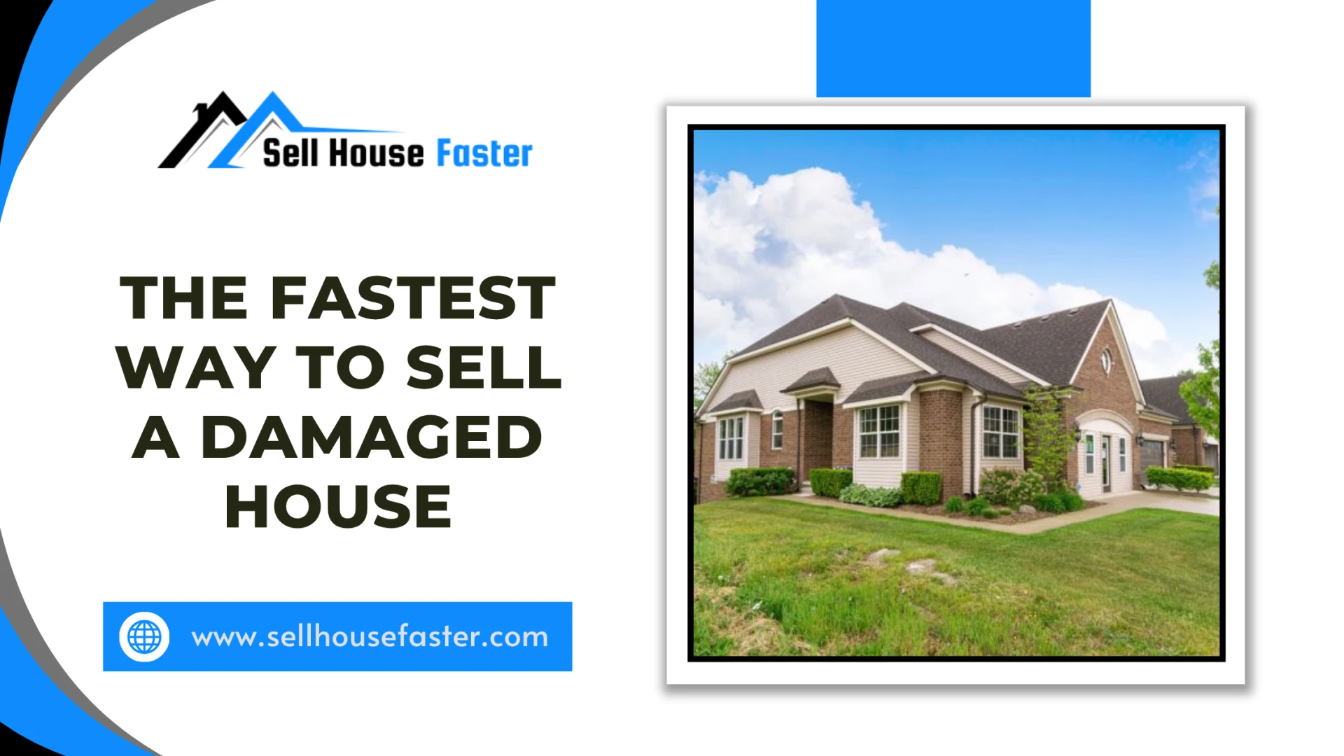 The Fastest Way to Sell a Damaged House