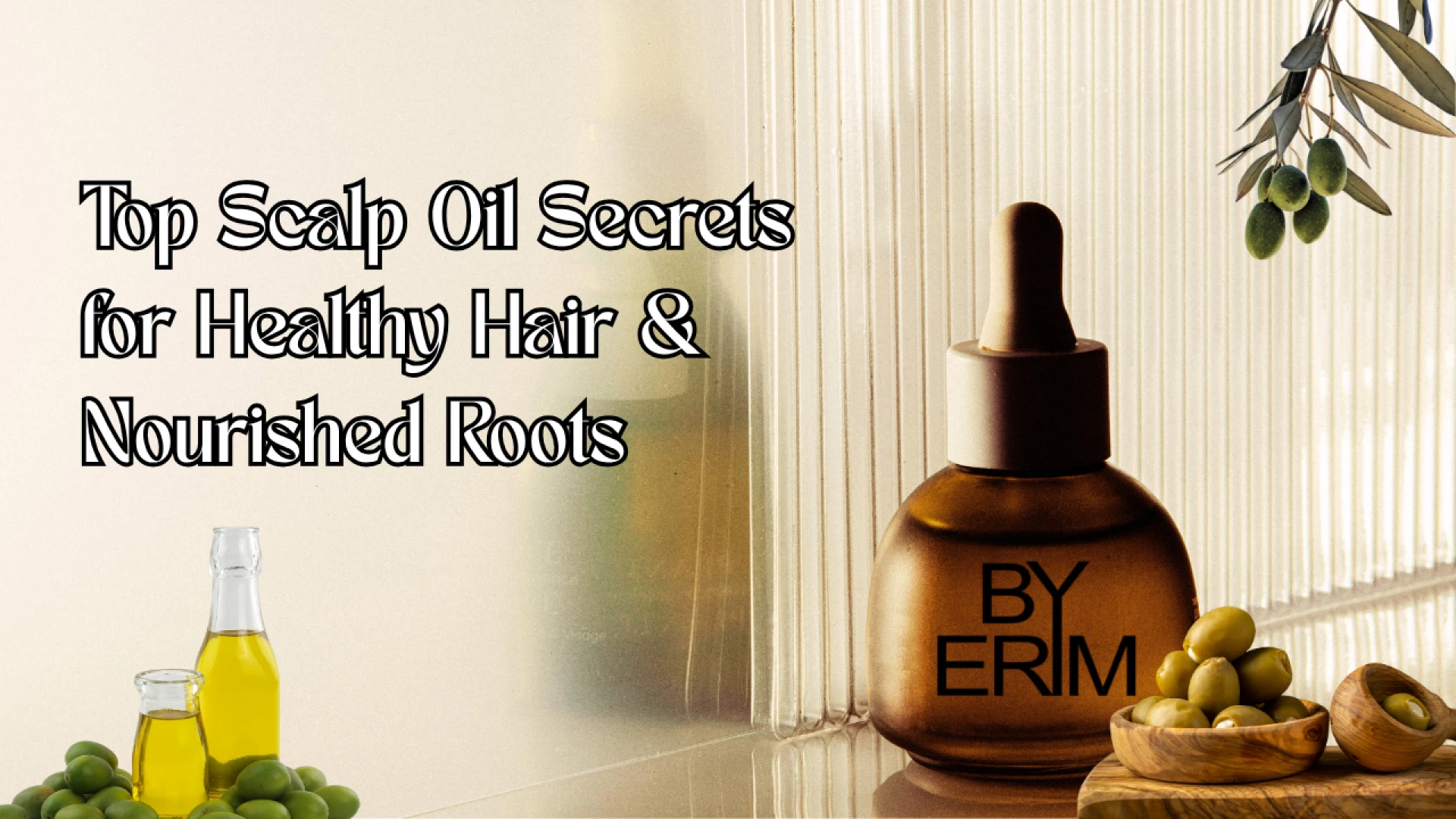 Top Scalp Oil Secrets for Healthy Hair & Nourished Roots
