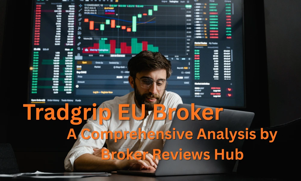 Tradgrip Review 2025 – In-Depth Broker Evaluation by Broker Review Hub