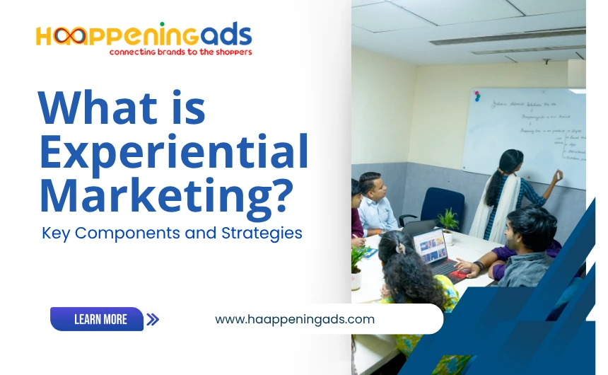 What is Experiential Marketing? Key Components and Strategies