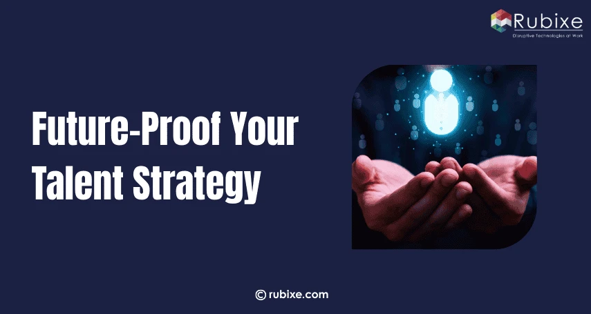 Future-Proof Your Talent Strategy with AI Staffing | Rubixe