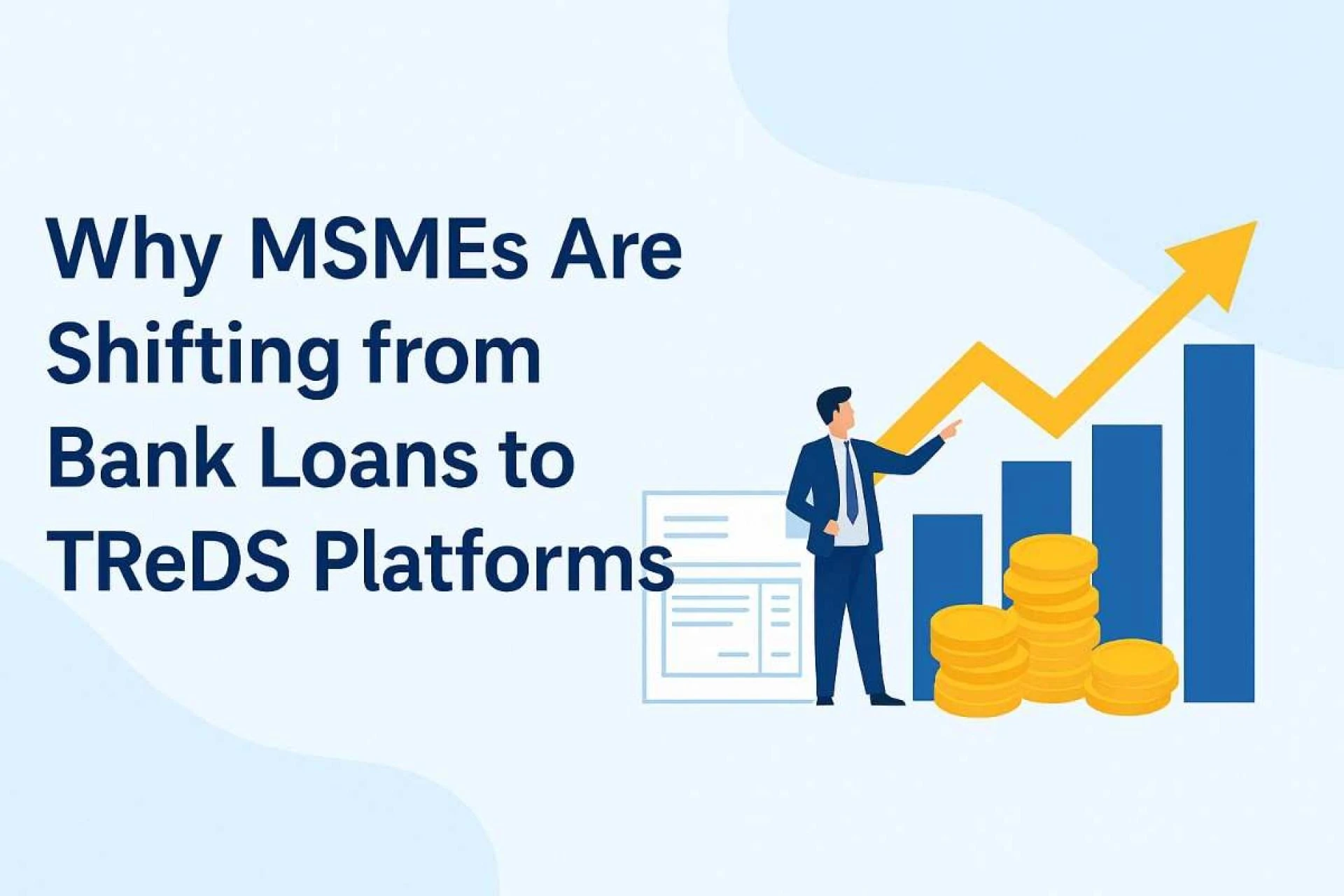Why MSMEs Are Shifting from Bank Loans to TReDS Platforms