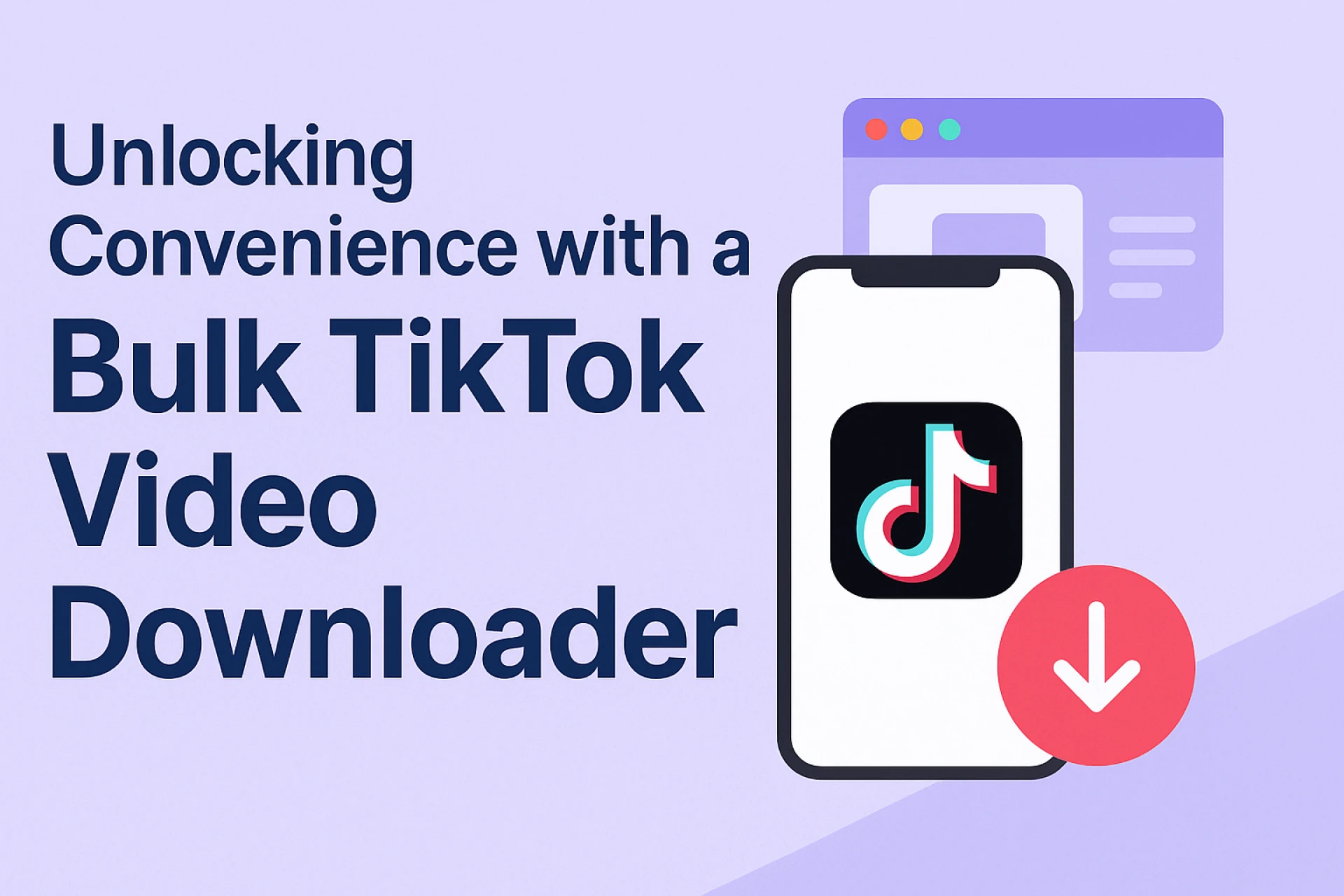 Mastering Downloads with a Bulk TikTok Video Downloader