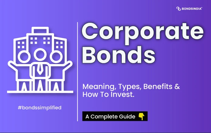 Why Corporate Bonds in India Are a Smart Investment Choice
