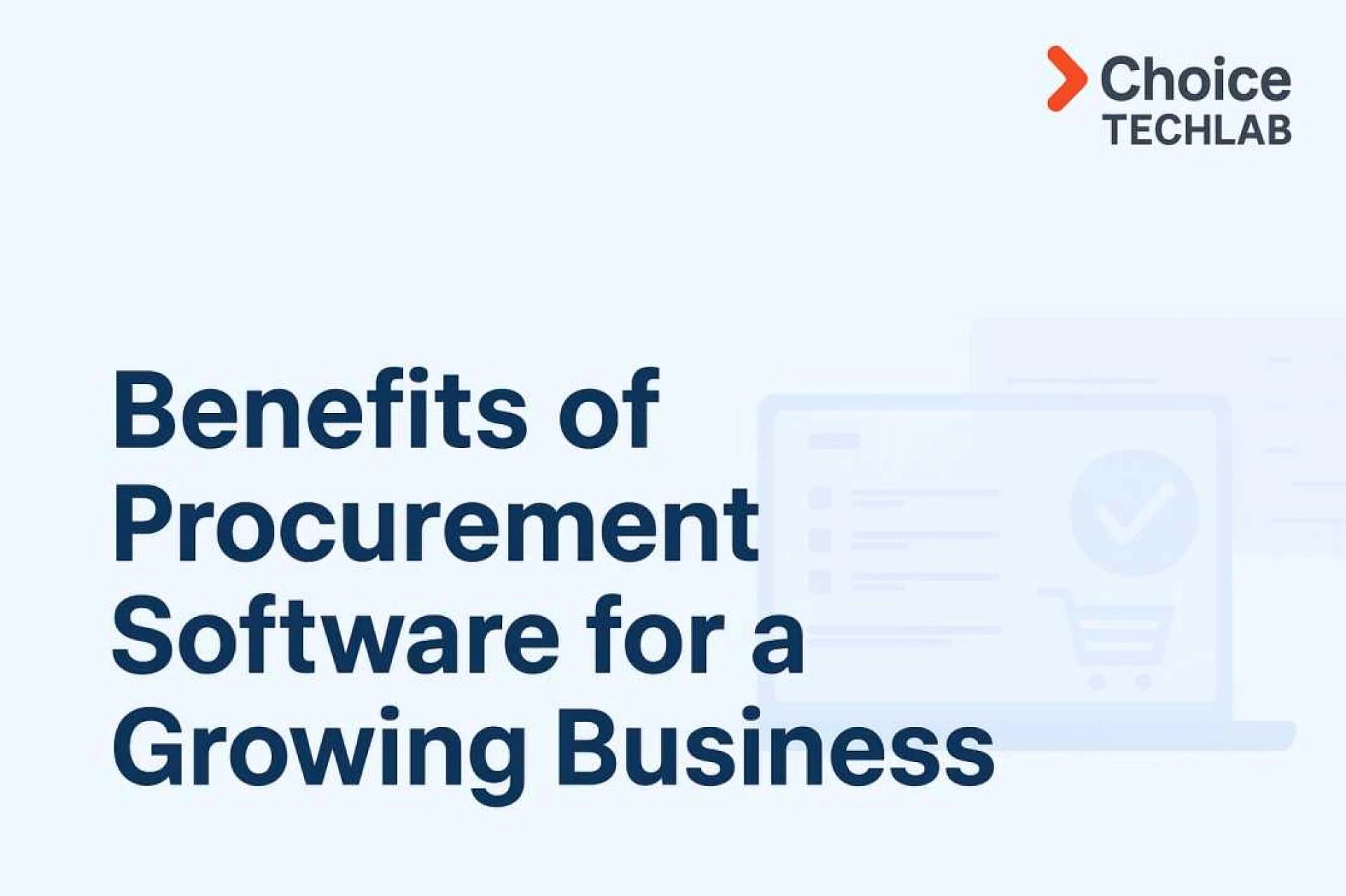 Benefits of Procurement Software for a Growing Business 