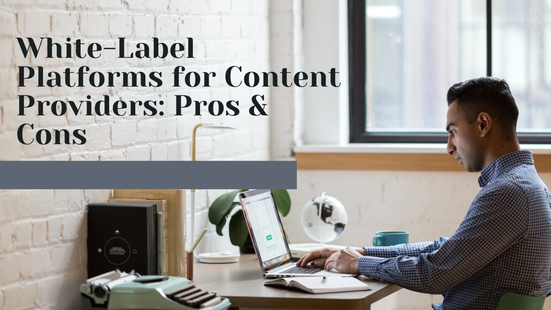 Behind the Brand: Should Content Providers Embrace White-Label Tech?