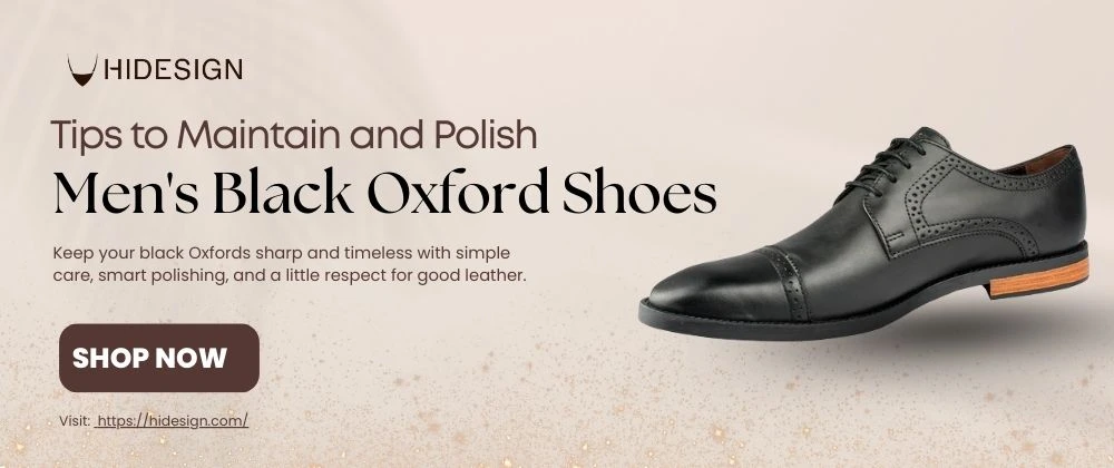 Tips to Maintain and Polish Men's Black Oxford Shoes