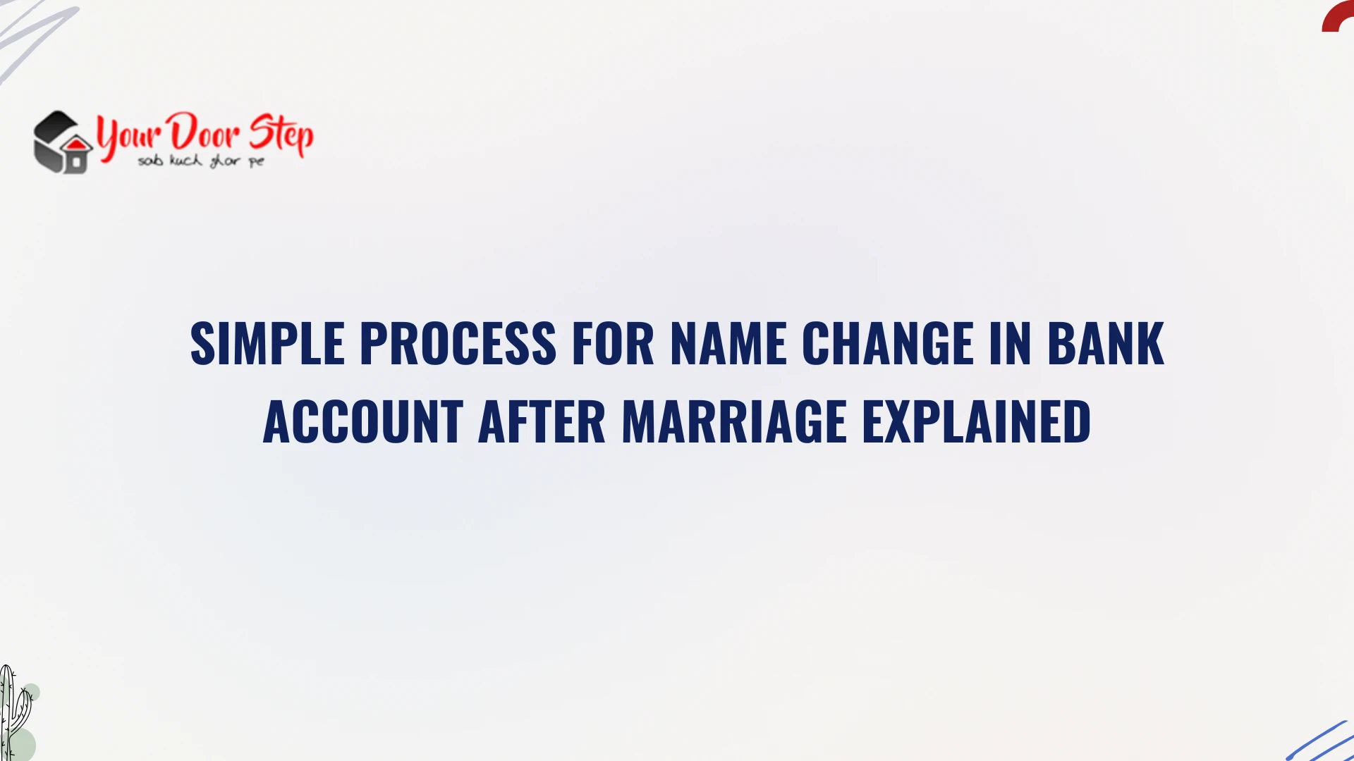 Simple Process for Name Change in Bank Account After Marriage Explained