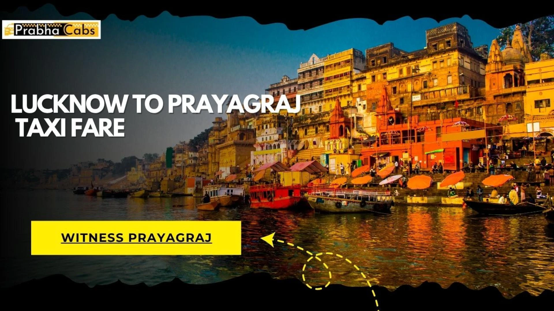 Lucknow to Prayagraj Taxi Fare Guide for Easy Travel