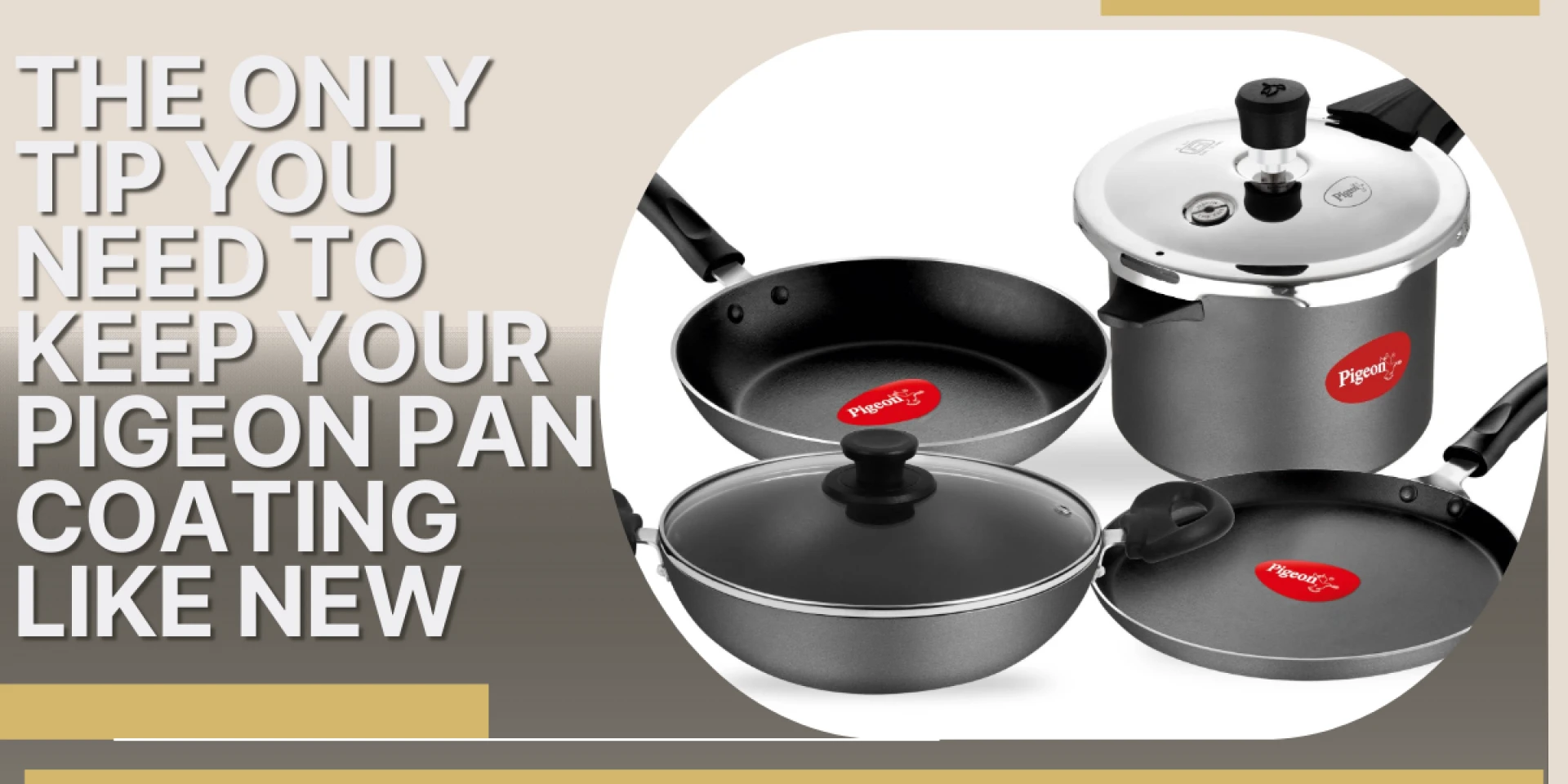 The Only Tip You Need to Keep Your Pigeon Pan Coating Like New