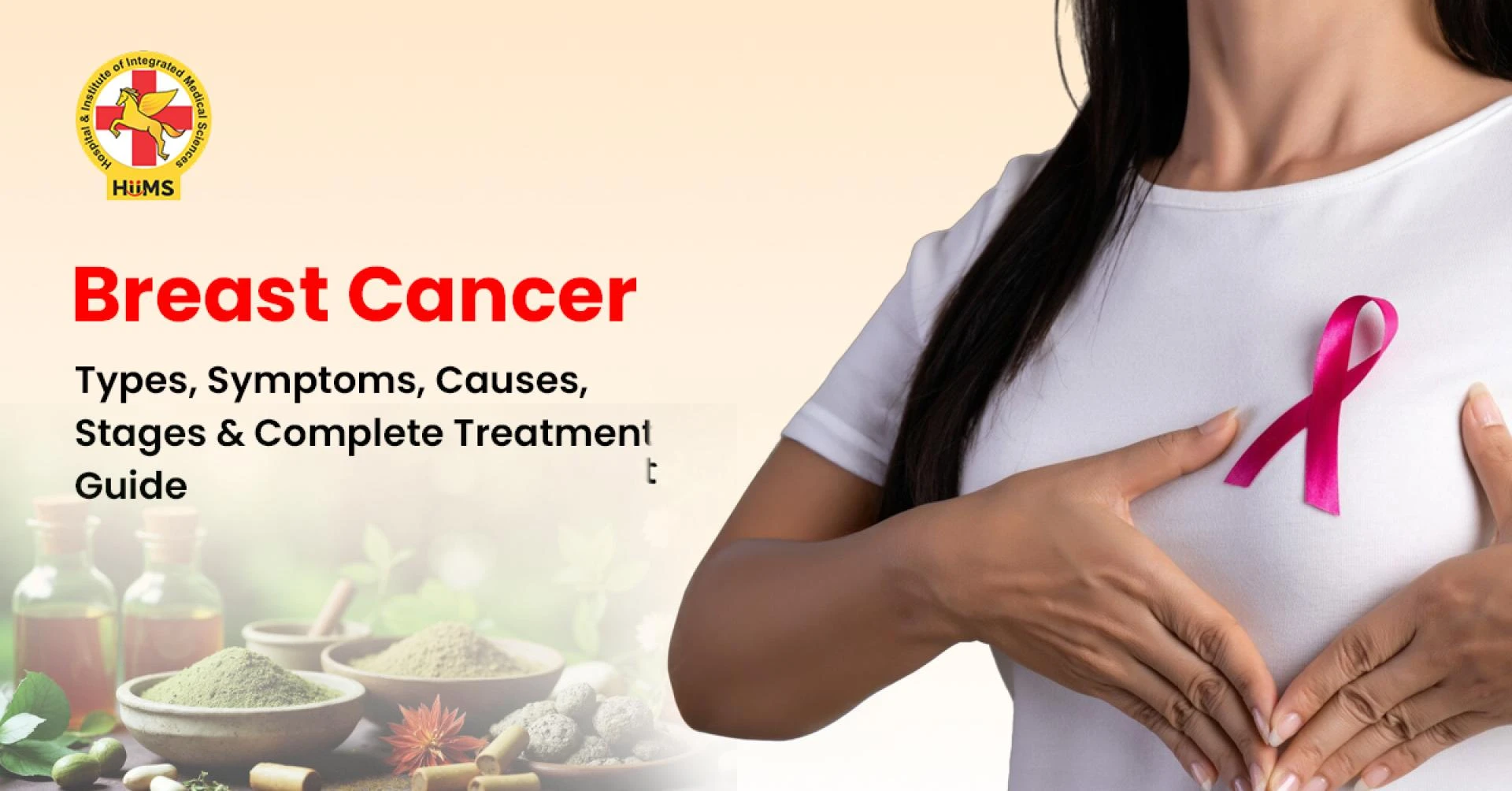 Breast Cancer: Types, Signs, Causes, Stages & A Simple Guide to Holistic Care
