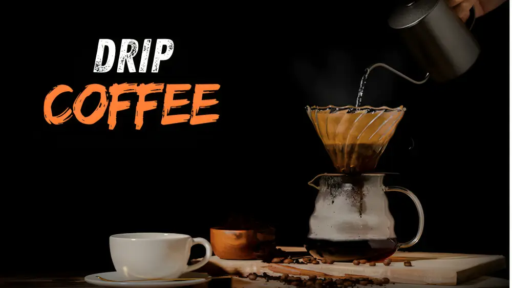 What is Drip Coffee?