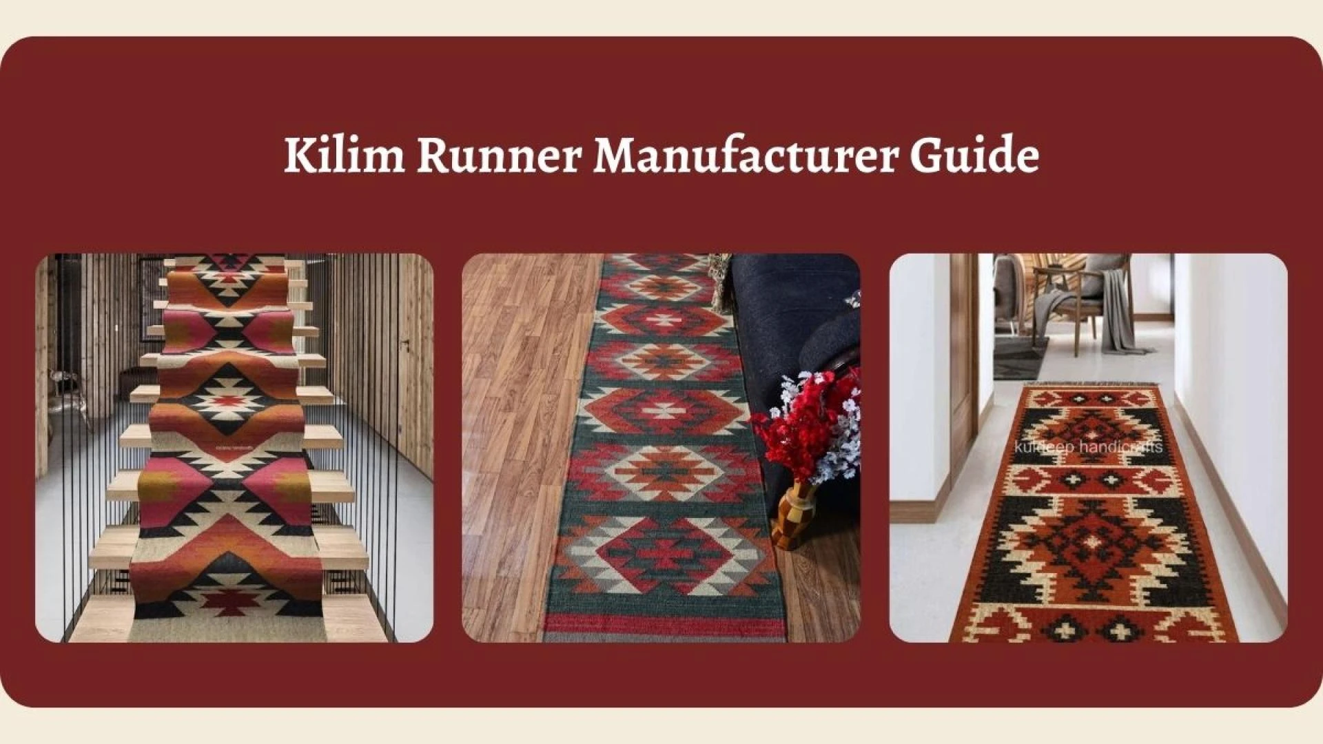 Kilim Runner Manufacturer Guide: Sizes, Patterns & Weaving Techniques