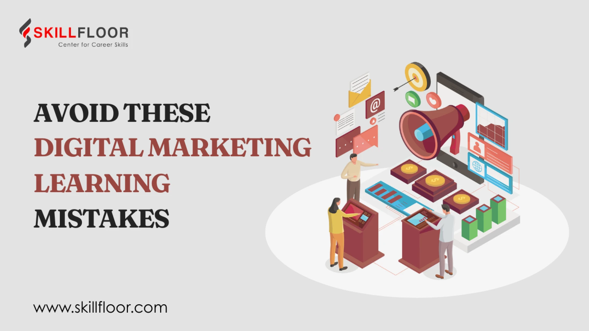 6 Common Mistakes to Avoid During a Digital Marketing Course | Skillfloor