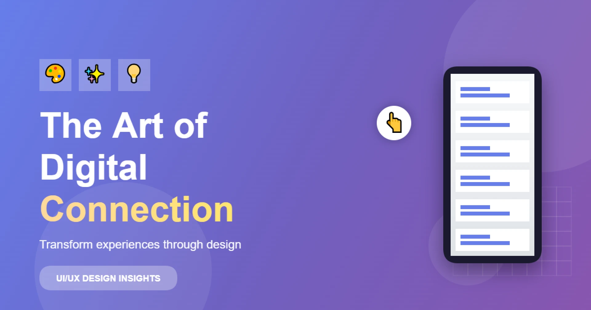 The Art of Digital Connection: UI/UX Design That Transforms User Experience
