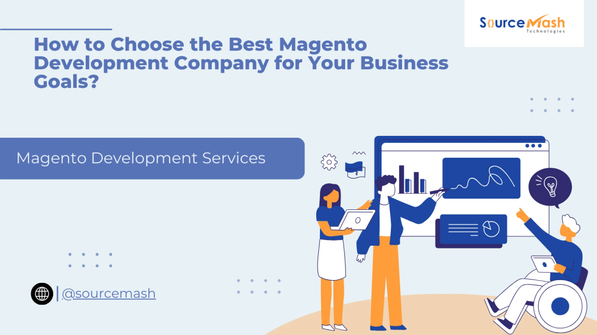How to Choose the Best Magento Development Company for Your Business Goals?