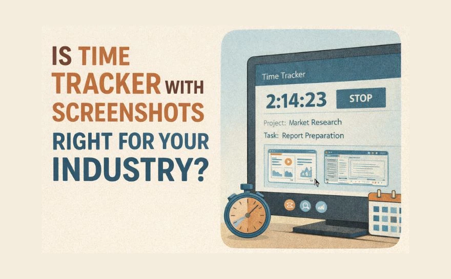 Is Time Tracker with Screenshots Right for Your Industry?