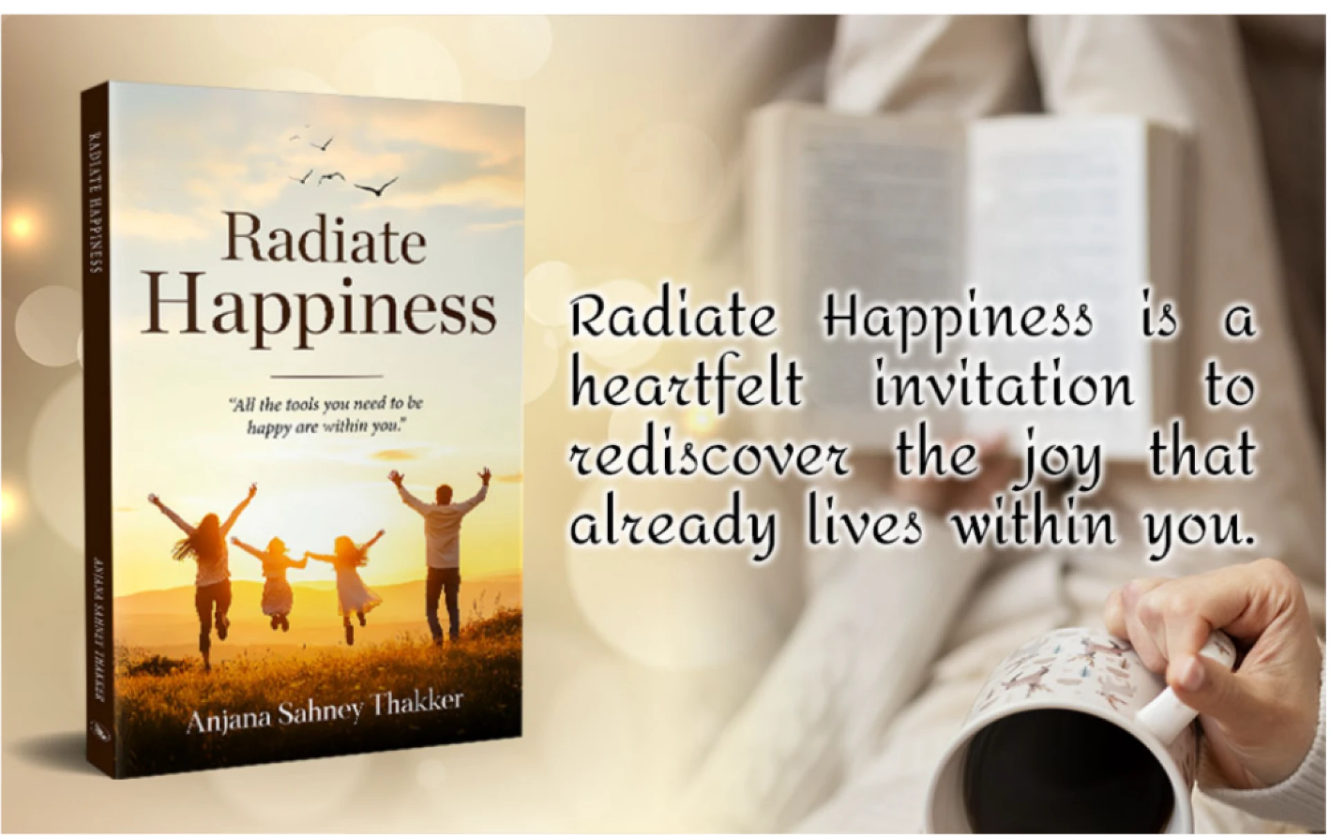 RADIATE HAPPINESS: A Book That Finds You When You Need It